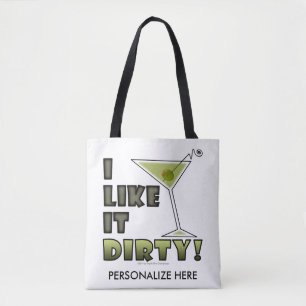 IK VIND HET DIRTY. Dirty Martini Cocktail Humor Draagtas