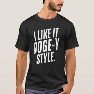 Ik vind het Doge-Y-stijl leuk, grappige Doge-fans T-shirt