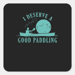 Ik vind het een goede paddling Kajak Paddelboot Vierkante Sticker