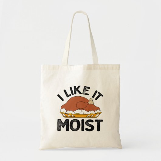 Ik vind het een vochtige Thanksgiving Tote Bag (Voorkant)