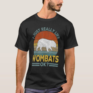 Ik vind het gewoon leuk als Wombat Wombat Retro T-shirt