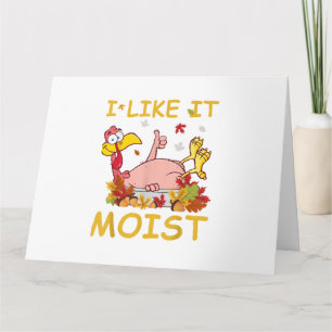 Ik vind het lekker vochtig Grappige kalkoen als di Kaart