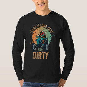 Ik vind het leuk dat het luid snel is, Quad Bike A T-shirt