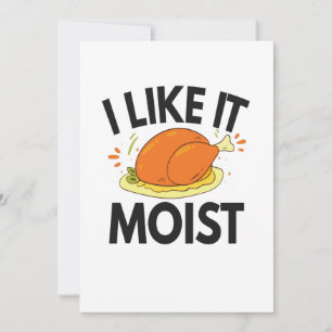 Ik vind het leuk dat Moist Funny Thanksgiving Toas Bedankkaart
