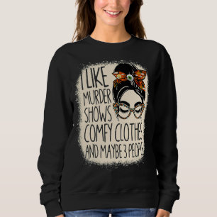 Ik vind het leuk dat Shows van de moord kleren en Trui