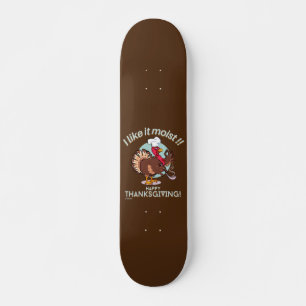 IK VIND HET MOEILIJK HAPPY THANKSGIVING grappige k Skateboard