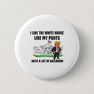 Ik vind het Witte Huis leuk zoals mijn broek met e Ronde Button 5,7 Cm