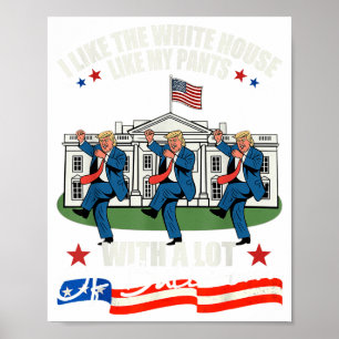 Ik vind het Witte Huis leuk zoals mijn broek met v Poster
