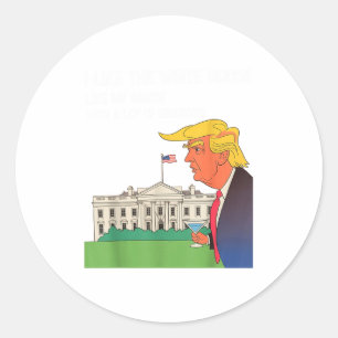 Ik vind het Witte Huis Mijn Broek Met Een hoop Bal Ronde Sticker