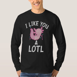Ik vind je een lol Axolotl leuk T-shirt