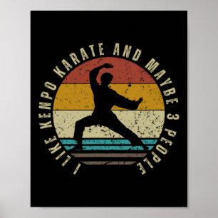Ik vind Kenpo Karate leuk en misschien 3 mensen gr Poster