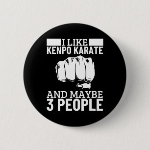 Ik vind Kenpo Karate leuk en misschien 3 mensen gr Ronde Button 5,7 Cm