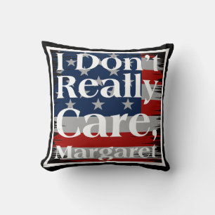 Ik vind Margaret American Flag niet echt grappig Kussen