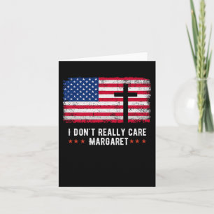 Ik vind Margaret American Flag niet zo leuk Kaart