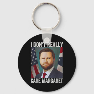 Ik vind Margaret Funny Trump en Vance niet erg Sleutelhanger