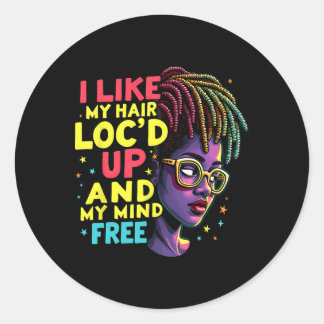 Ik vind mijn haar opgelost en mijn geest vrij Mela Ronde Sticker