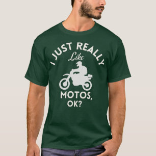 Ik vind motoren gewoon echt leuk oké t-shirt