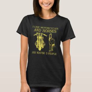 Ik vind Motorfietsen En Paarden Leuk En Misschien T-shirt