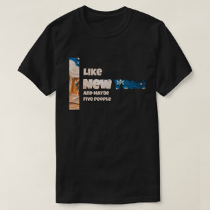 Ik vind Nieuwjaar leuk en Misschien T-shirt