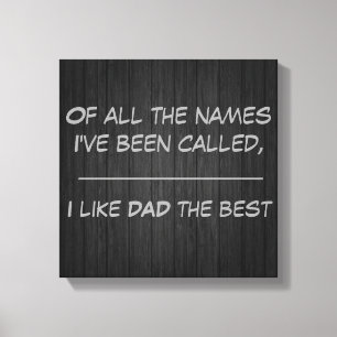 Ik vind papa het leukst - Canvas van 30 x 30 cm Afdruk