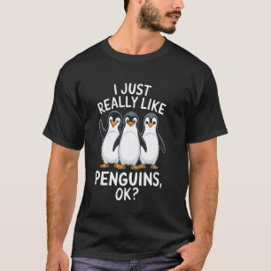 Ik vind pinguïns echt leuk, OK Dierentuinbewaarder T-shirt