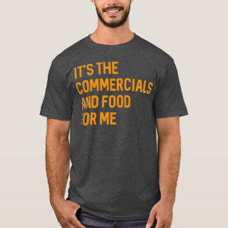 Ik vind reclames en eten voor mij grappige retro t-shirt