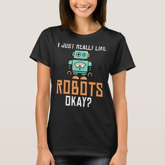 Ik vind Robots prima Robotics T-shirt (Voorkant)