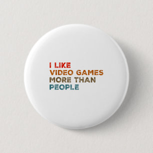 Ik vind videogames leuker dan mensen Funny Gamer G Ronde Button 5,7 Cm