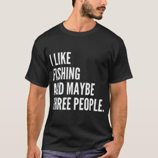 Ik vind vissen leuk en misschien drie mensen grapp t-shirt