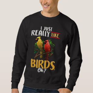 Ik vind vogels gewoon echt leuk OK - Rode Kardinaa Trui