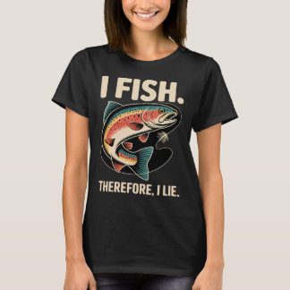 Ik vis. Daarom lieg ik T-shirt
