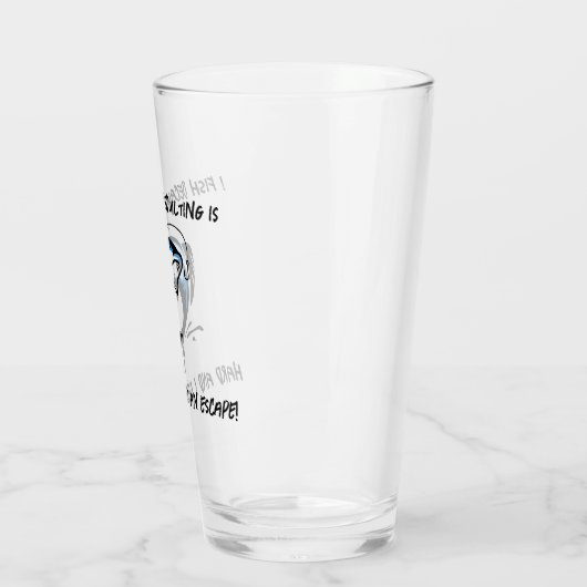 Ik vis omdat volwassen zijn moeilijk is... - Vist Glas (Links)