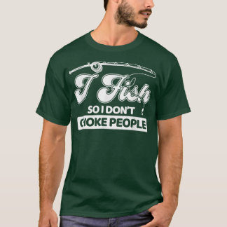 Ik vissen dus ik kan mensen geen flauw gepraat gev t-shirt