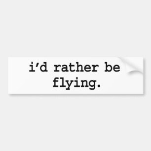Ik vlieg liever. bumpersticker