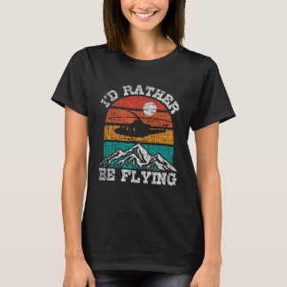 Ik Vlieg Liever Retro Helikopter Piloot Luchtvaar T-shirt
