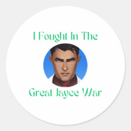 Ik vocht in de Jayce oorlog Sticker