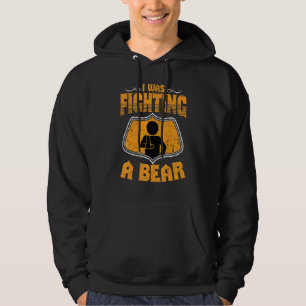 Ik vocht tegen een Beer met een gebroken arm letse Hoodie