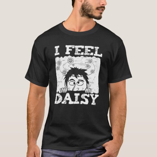 Ik voel Daisy Tuin Bloem Tuinier Tuinieren Dai T-shirt (Voorkant)