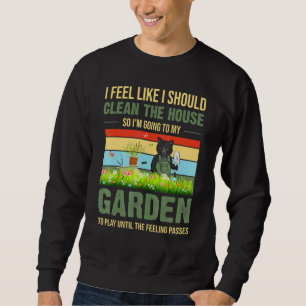 Ik Voel Dat Ik Het Huis Voor Mijn Tuin Moet Reinig Trui