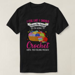 Ik voel dat ik het huis waar ik naar toe ga moet s t-shirt