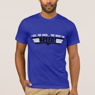 Ik voel de behoefte... t-shirt