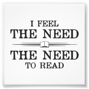 Ik voel de noodzaak om te lezen foto afdruk