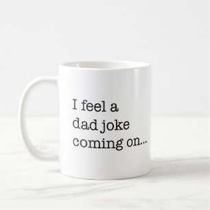 Ik voel een papa grap komen op grappige vaderdag koffiemok