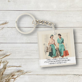 Ik voel een Spree komen Funny Retro 50s Gezegde Sleutelhanger