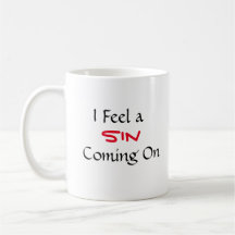 "Ik voel een zonde aankomen", zinsnede