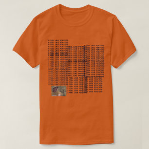 IK VOEL ME ALS PONTERS T-SHIRT