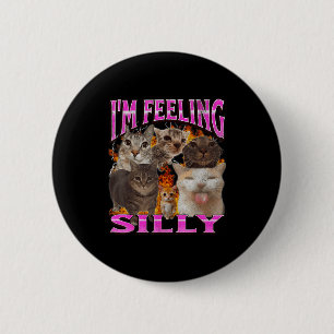Ik voel me dwaas Funny Cat Meme Bootleg Grafisch F Ronde Button 5,7 Cm