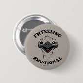 Ik voel me Emu-Tional Ronde Button 5,7 Cm (Voorkant /achterkant)
