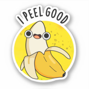 Ik voel me goed grappige fruitbanaan Pun Sticker