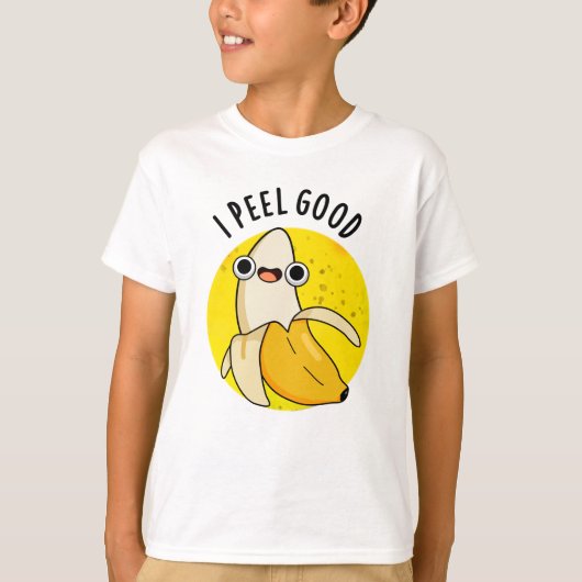 Ik voel me goed grappige fruitbanaan Pun T-shirt (Voorkant)